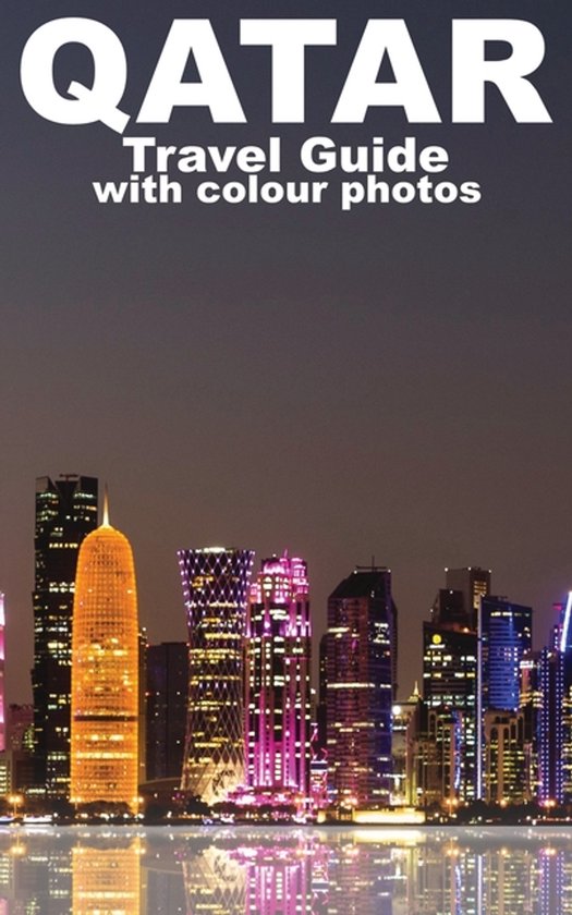 Guide de voyage "Qatar" avec photos couleur, montrant la skyline de Doha illuminée la nuit.
