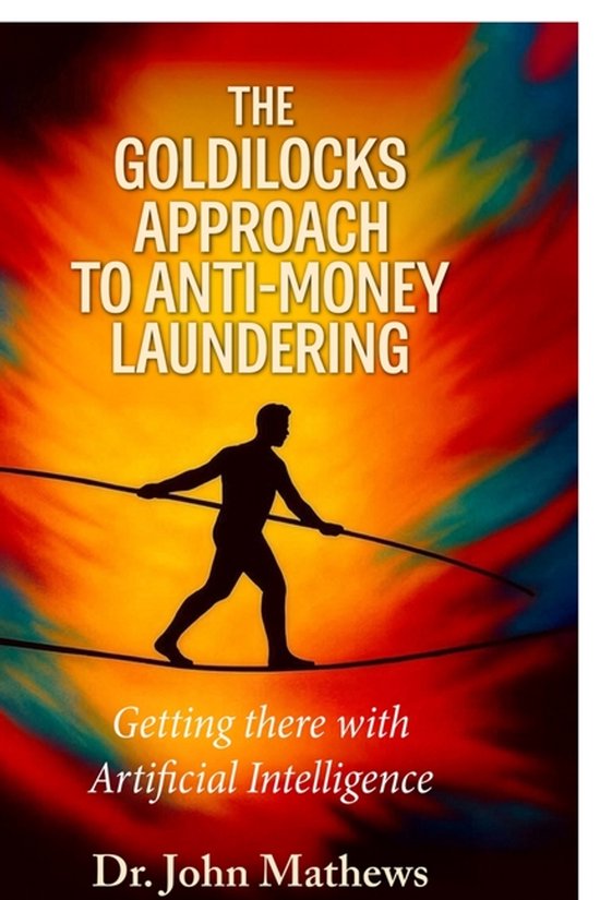 The Goldilocks Approach to Anti-Money Laundering - cover