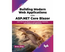 Building Modern Web Applications with ASP.NET Core Blazor