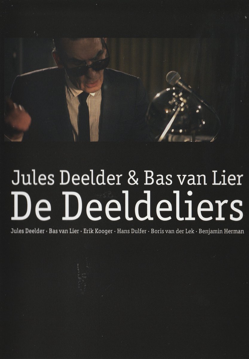 Jules Deelder & Bas Van Lier - De Deeldeliers
