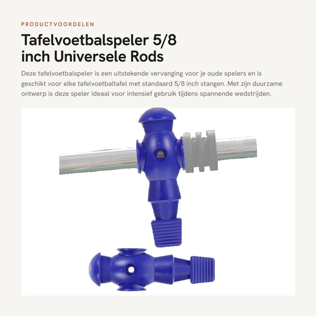 Dailygoods- Tafelvoetbalspeler Vervangingsonderdeel - Universele Stang 5/8 inch - Toernooistijl - Hard Plastic - Speelhoogte 10,7 cm - 1 Stuk - Voetballer
