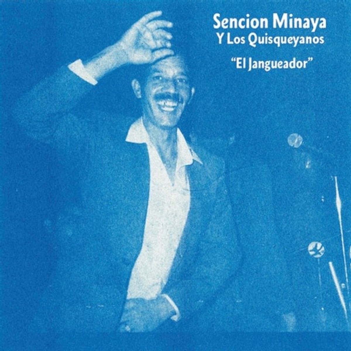 Sencion Minaya Y Los Quisqueyanos - El Jangueador (7" Single)