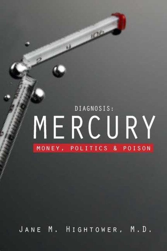 Boekomslag met de titel 'Diagnosis: Mercury'. Twee thermometers met kwik en bubbels tegen een grijze achtergrond.