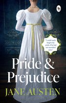 Boek kaft met een vrouw in een witte empire jurk met gele ceintuur. Tekst: Pride & Prejudice, Jane Austen, 'Ik kon zijn trots gemakkelijk vergeven, als hij de mijne niet gekrenkt had.'