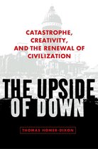 Livre intitulé "The Upside of Down". Au-dessus du titre, "CATASTROPHE, CREATIVITY, AND THE RENEWAL OF CIVILIZATION".
