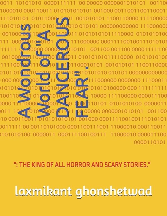 A Wondrous World of "A DANGEROUS FEAR". - cover