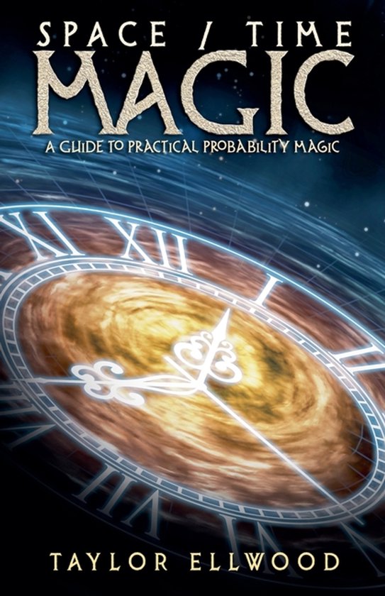 How Space/Time Magic Works- Space/Time Magic - cover