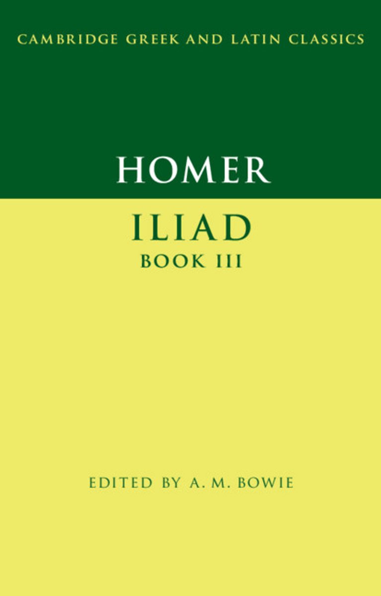 Omslag van Cambridge Greek and Latin Classics- Homer: Iliad Book III