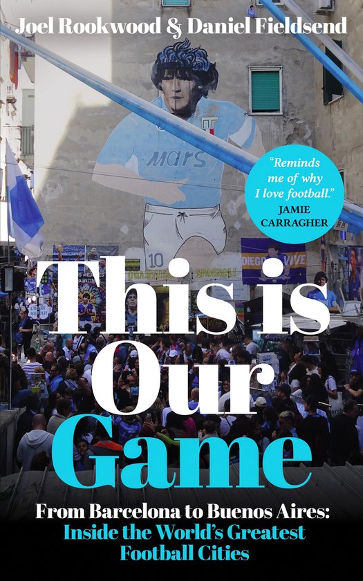 Boekcover met muurschildering van Diego Maradona in Napels. Tekst: 'This is Our Game'.