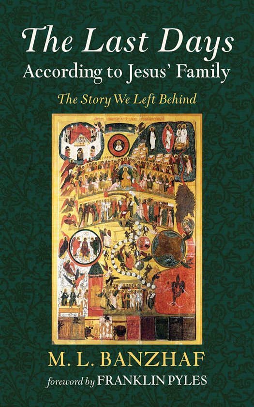 The Last Days According to Jesus’ Family - cover