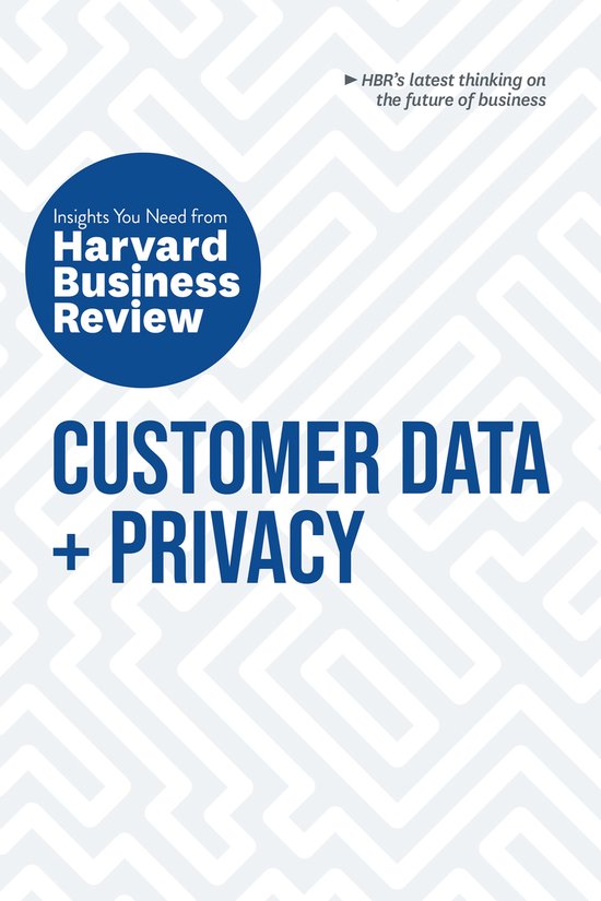 HBR Insights Series- Customer Data and Privacy: The Insights ... - cover