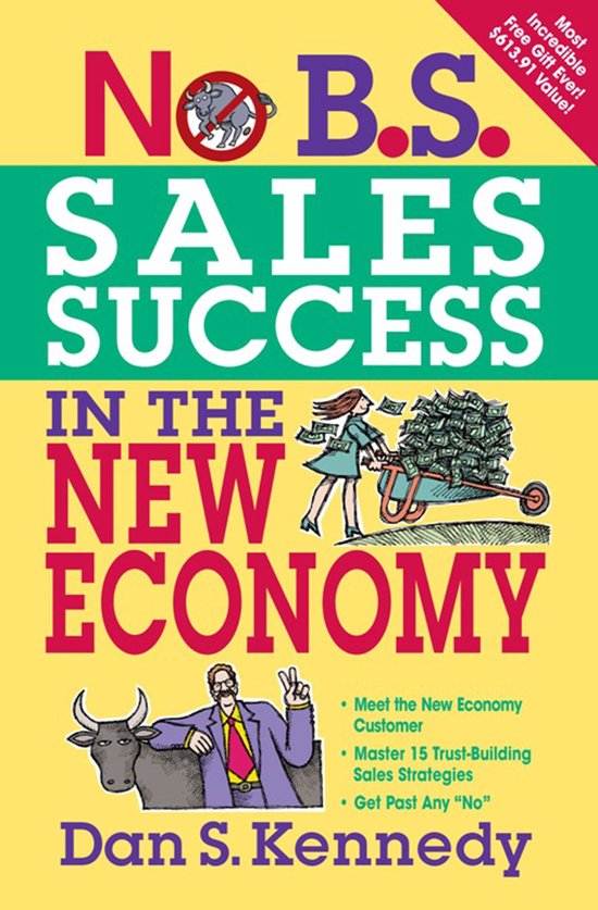 No B S Sales Success In The New Economy - cover