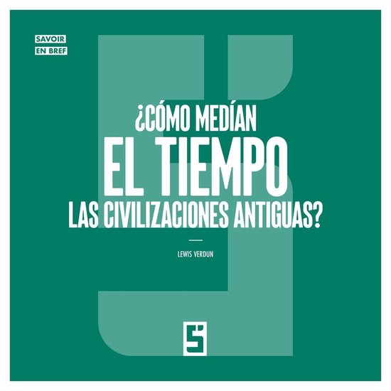 ¿Cómo medían el tiempo las civilizaciones antiguas ? - cover
