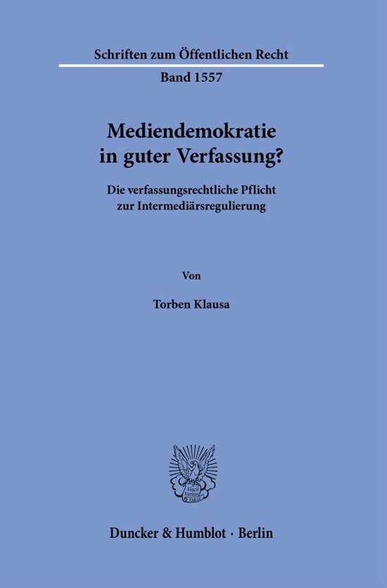 Schriften zum Öffentlichen Recht1557- Mediendemokratie in g ... - cover