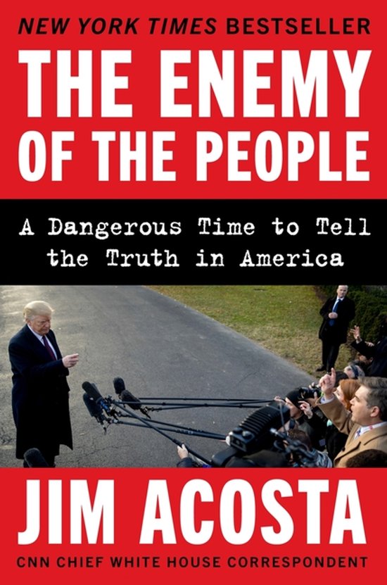 Boekomslag met "The Enemy of the People" in grote letters. Een foto toont Jim Acosta die een groep journalisten toespreekt.