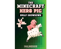 The Minecraft Hero Pig- Bully Showdown