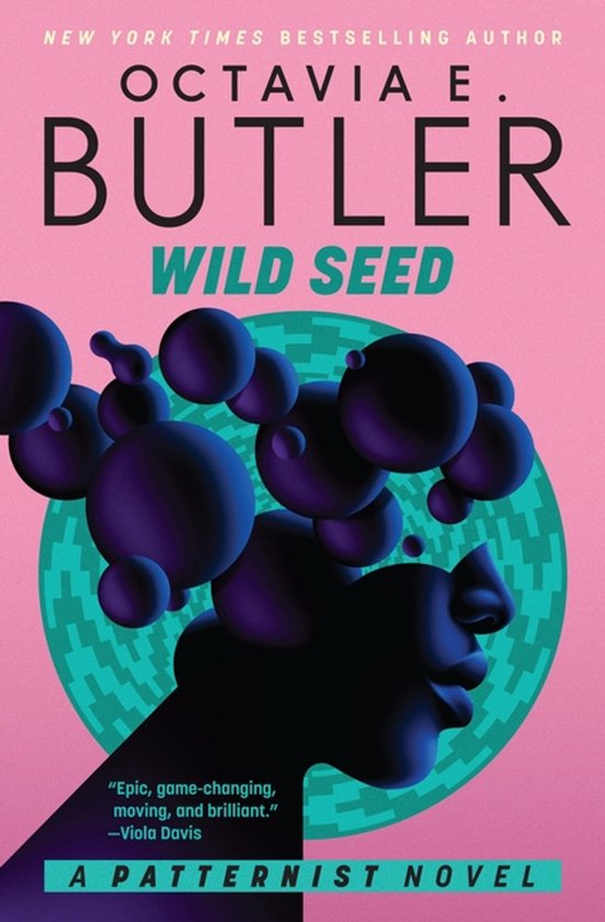 Boekomslag van 'Wild Seed' van Octavia E. Butler. Roze achtergrond met paarse en blauwe bubbels boven een profiel van een hoofd. "New York Times Bestselling Author".