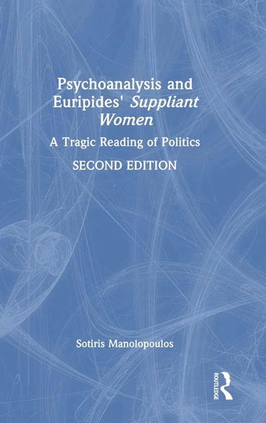 Psychoanalysis and Euripides' Suppliant Women - cover