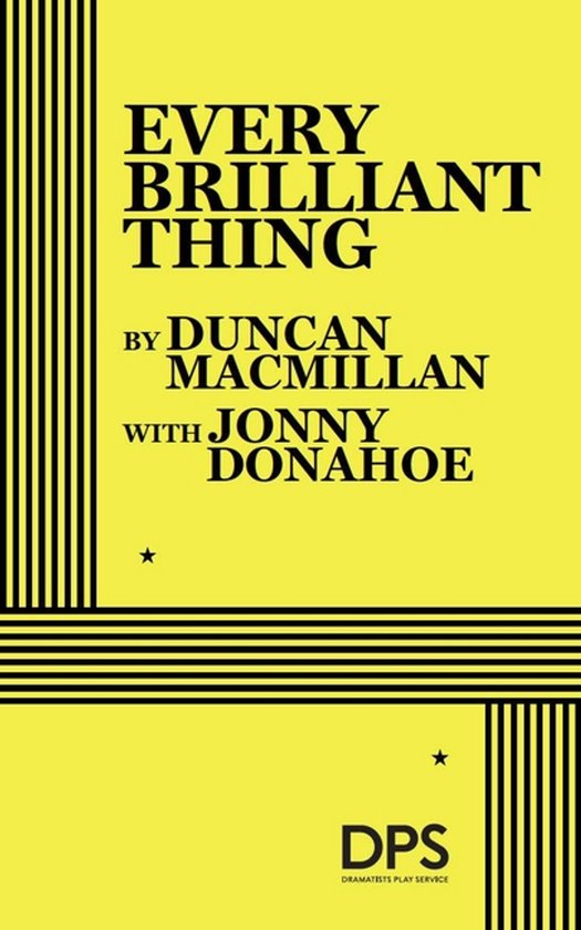 Boek "Every Brilliant Thing" door Duncan Macmillan met Jonny Donahoe, op een gele achtergrond met zwarte lijnen en sterren.