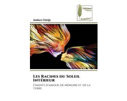 Les Racines du Soleil Intérieur