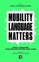 Boekcover met de titel MOBILITY LANGUAGE MATTERS, met Prof. Dr. Marco te Brömmelstroet. Groene achtergrond met witte icoontjes van fietsers en auto's.