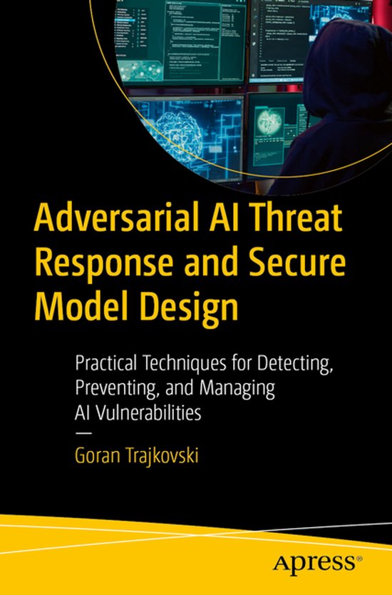Adversarial AI Threat Response and Secure Model Design - cover