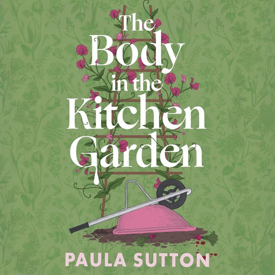 Pudding Corner Murder Mysteries-The Body in the Kitchen Gard ... - cover