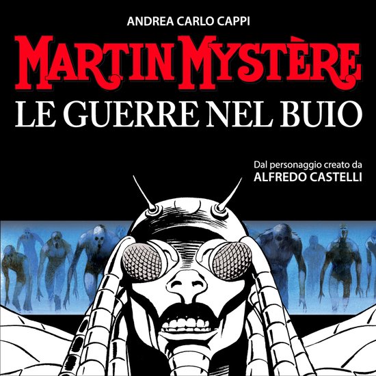 Martin Mystère. Le guerre nel buio - cover