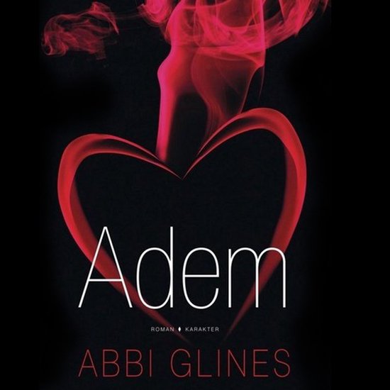Livre "Adem" par Abbi Glines avec de la fumée rouge en forme de cœur sur fond noir.