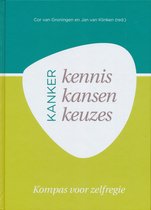 Kanker Kennis Kansen Keuzes