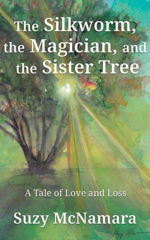 The Silkworm, the Magician and the Sister Tree - cover