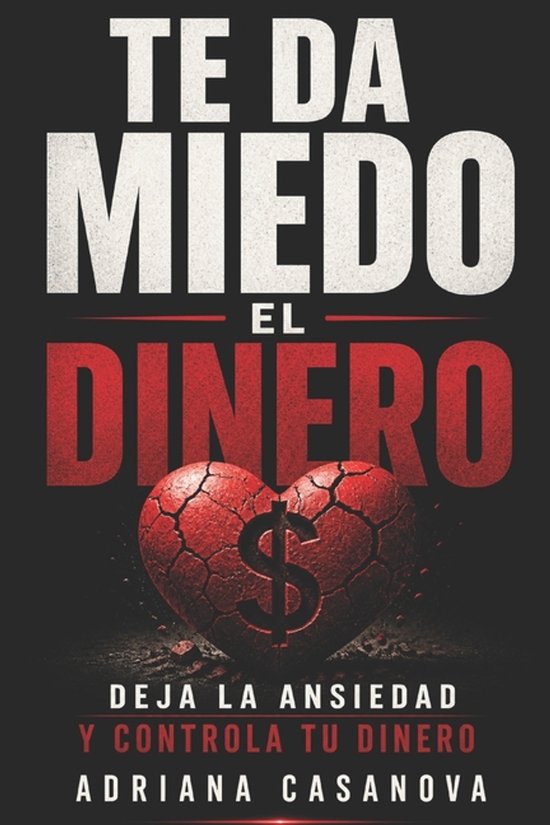 Dinero Sin Miedo: Cómo Transformar Tu Relación Con el Dine ... - cover