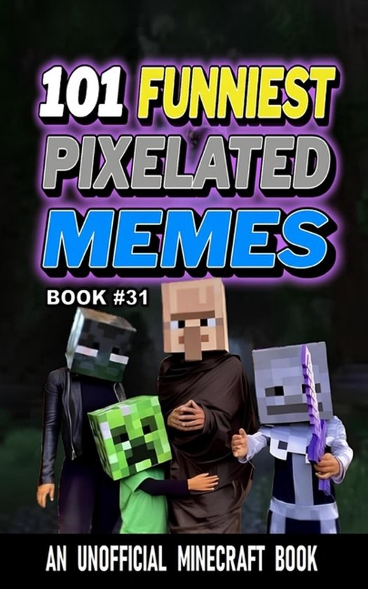 101 Funniest Pixelated Memes- 101 Funniest Pixelated Memes - cover