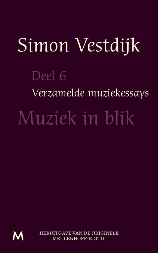 9789029090049 - Verzamelde muziekessays 6 - Muziek in blik