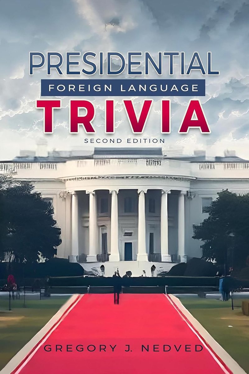 Presidential Foreign Language Trivia
