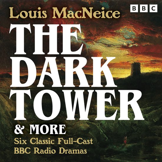 Louis MacNeice: The Dark Tower, Christopher Columbus & more - cover