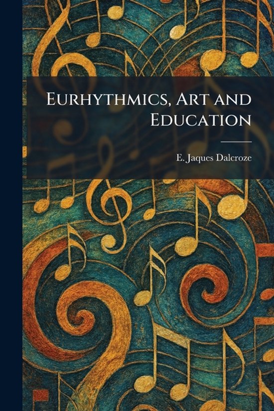 Eurhythmics, Art and Education - cover