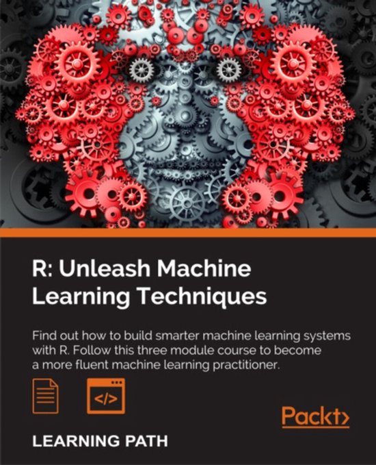 R: Ontketen Machine Learning Technieken. Hoofd van tandwielen in rood en grijs. Tekst: R: Unleash Machine Learning Techniques.