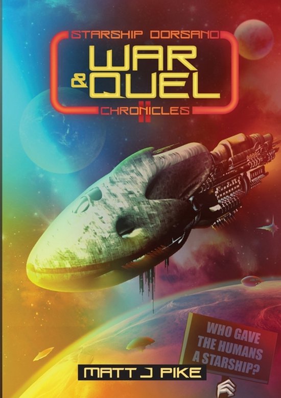 Starship Dorsano Chronicles- War & Quel - cover