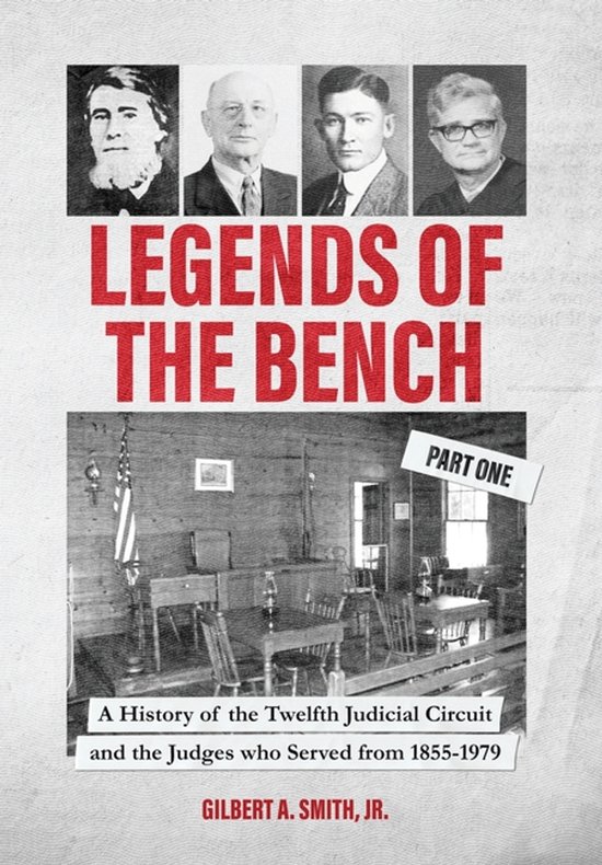 Legends of the Bench, Part One -A History of the Twelfth Jud ... - cover