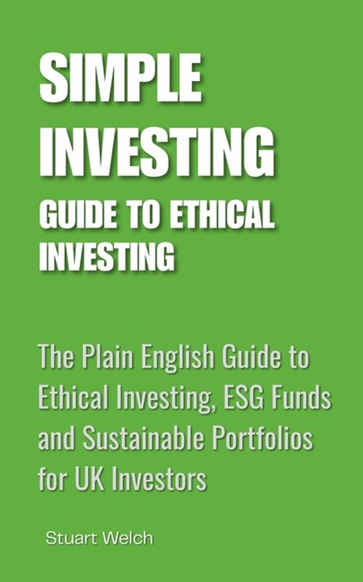 Simple Investing- Simple Investing Guide to Ethical Investin ... - cover