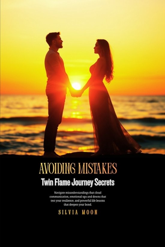 Twin Flame Journey Guides- Avoiding Mistakes - cover