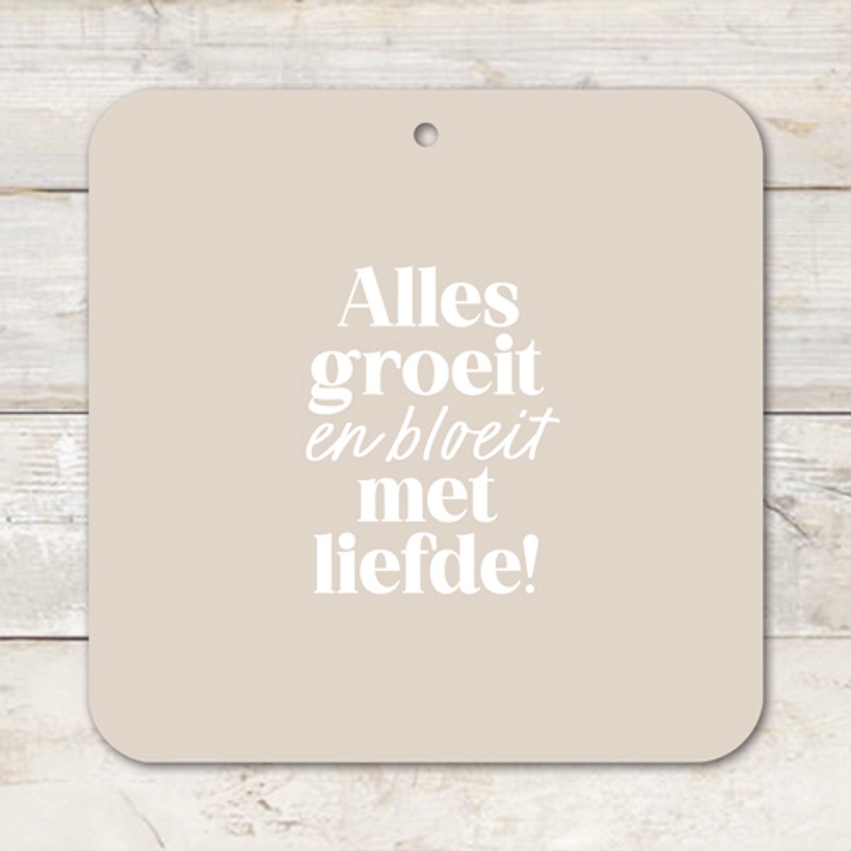 Muurvierkant | Alles groeit en bloeit met liefde | Buiten | Muurcirkel | Tegel met tekst