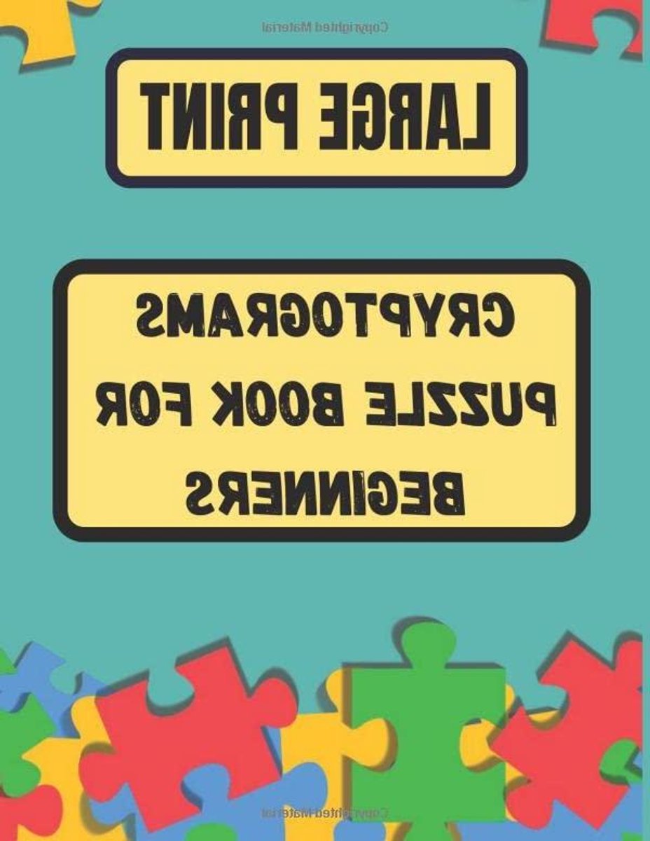 Cryptogram Puzzelboek - Cryptoquotes Puzzels - Hersenen Trainen - Grote Letters - 152 Paginas - Niet Van Toepassing