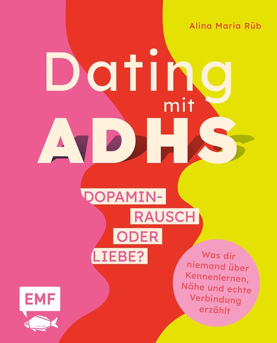 Dating mit ADHS – Dopaminrausch oder Liebe? - cover