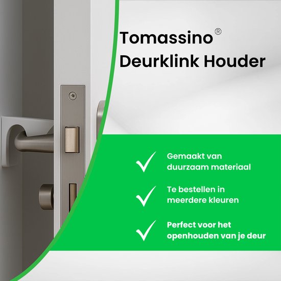 Tomassino Deurklink Houder: gemaakt van duurzaam materiaal, te bestellen in meerdere kleuren, perfect voor het openhouden van je deur.