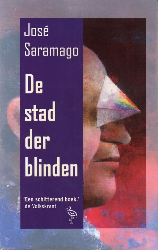 Boek 'De stad der blinden' van José Saramago. Een man met een ooglap met regenboogkleuren. Paars en rood met witte tekst.