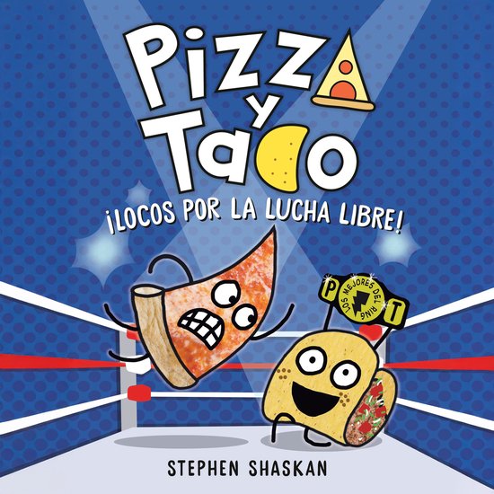Pizza y Taco: ¡Locos por la lucha libre! - cover