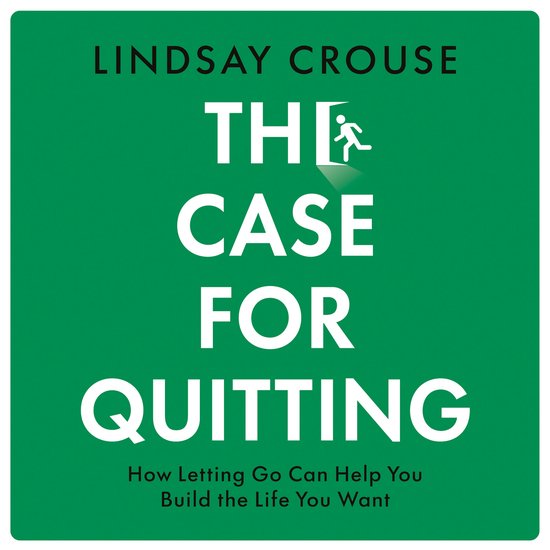 The Case for Quitting - cover