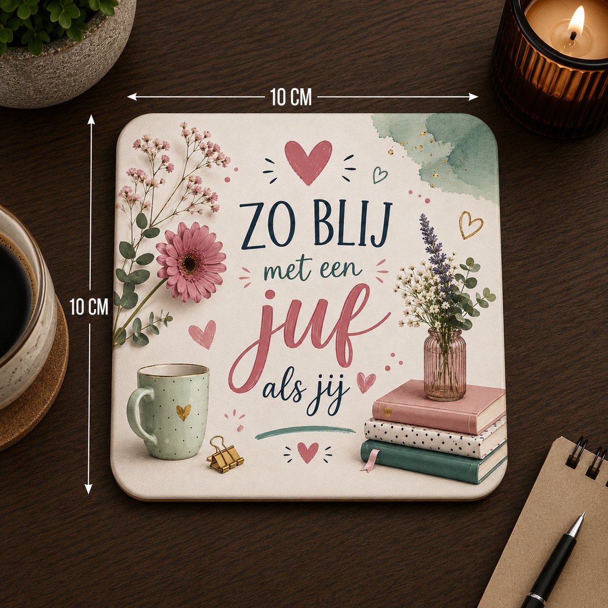 Zo Blij Met Een Juf Als Jij Onderzetter 10x10 cm – Bloemen Cadeau voor Juf – Keramische Onderzetter